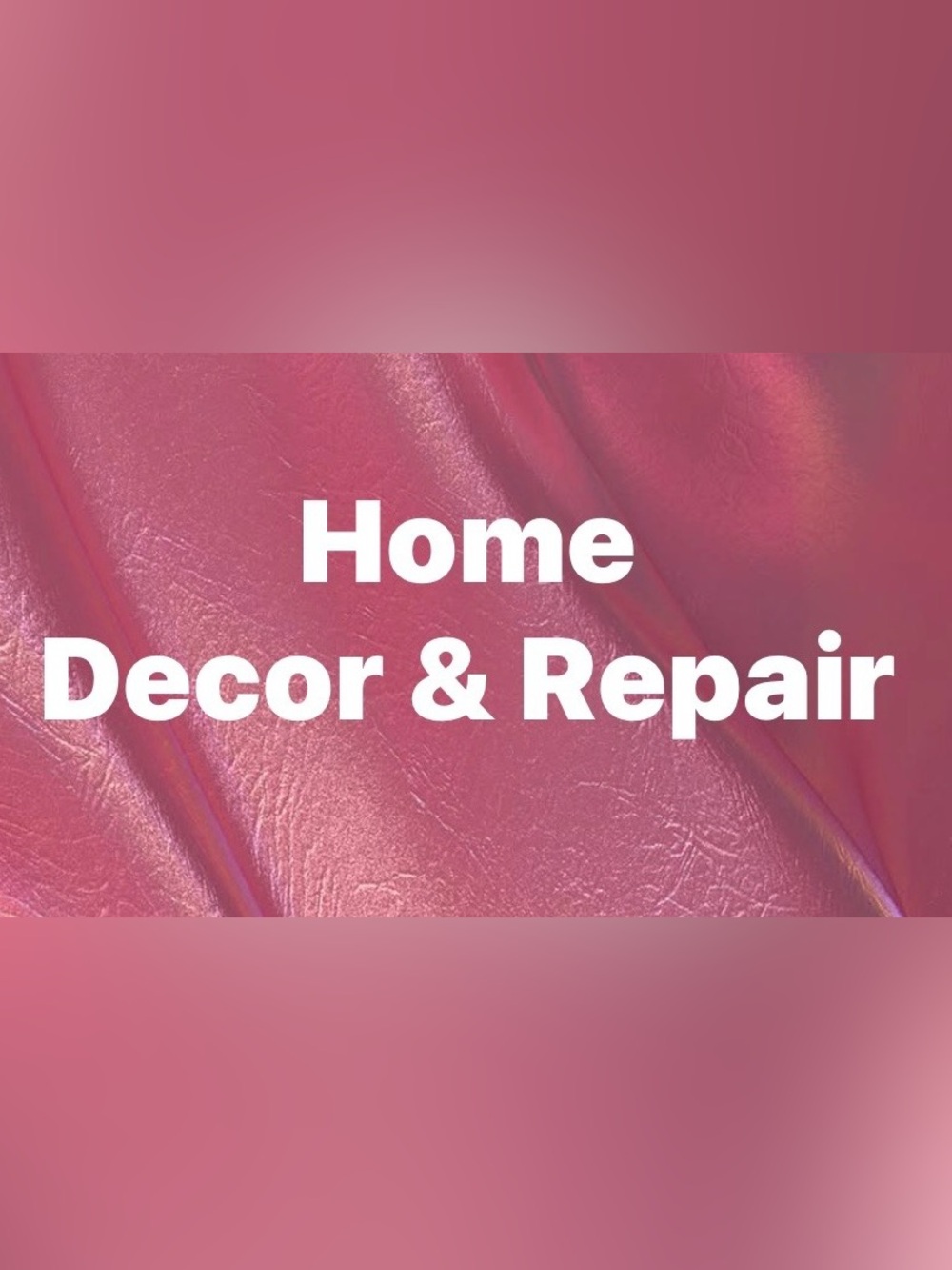 Home decor & repai